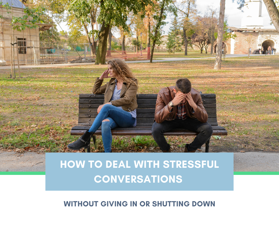 how to deal with stressful conversations